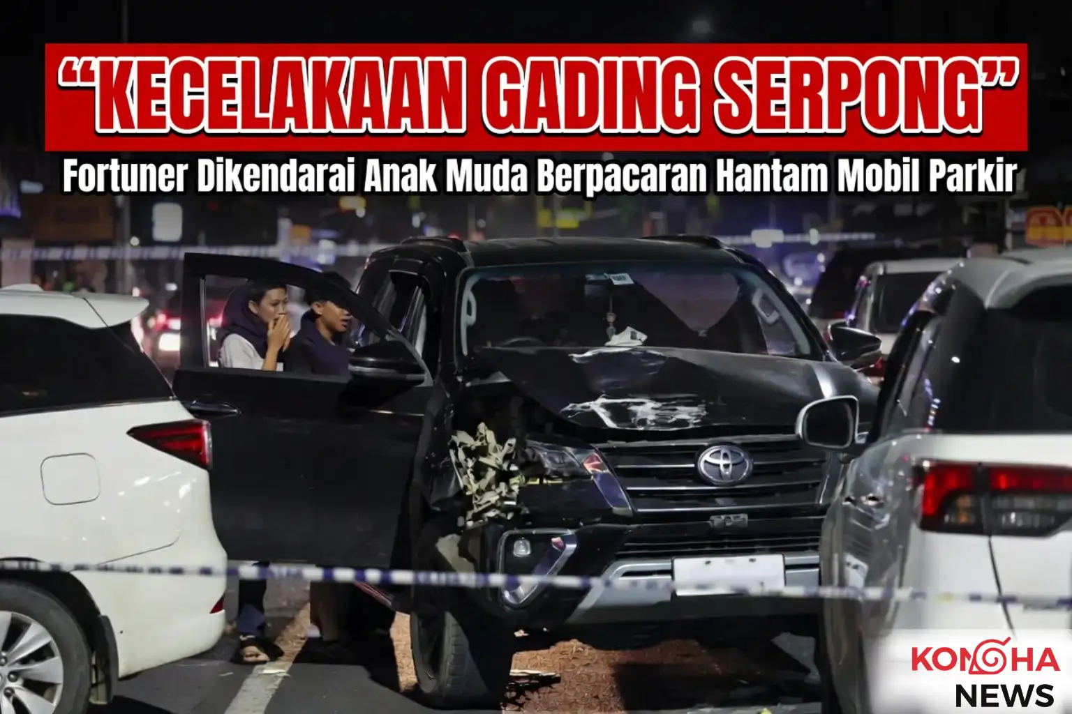 Kecelakaan Mengerikan di Gading Serpong: Mobil Parkir Ditabrak Fortuner yang Dikemudikan Anak Muda Berpacaran!