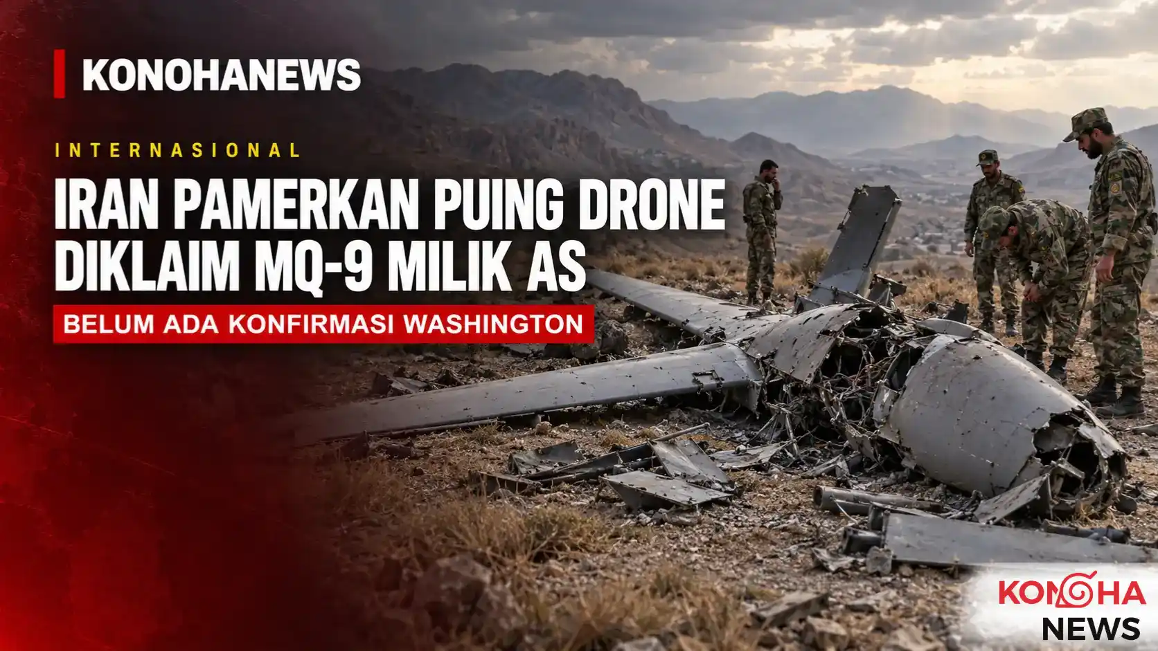 Iran Pamerkan Puing Drone yang Diklaim MQ-9 Milik AS, Belum Ada Konfirmasi Washington